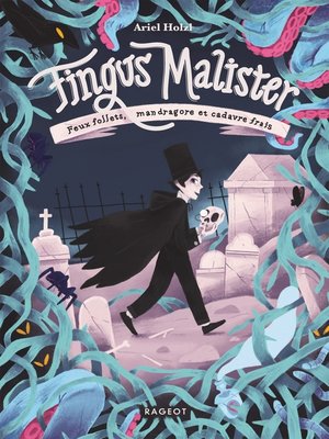 cover image of Fingus Malister, Feux follets, mandragore et cadavre frais